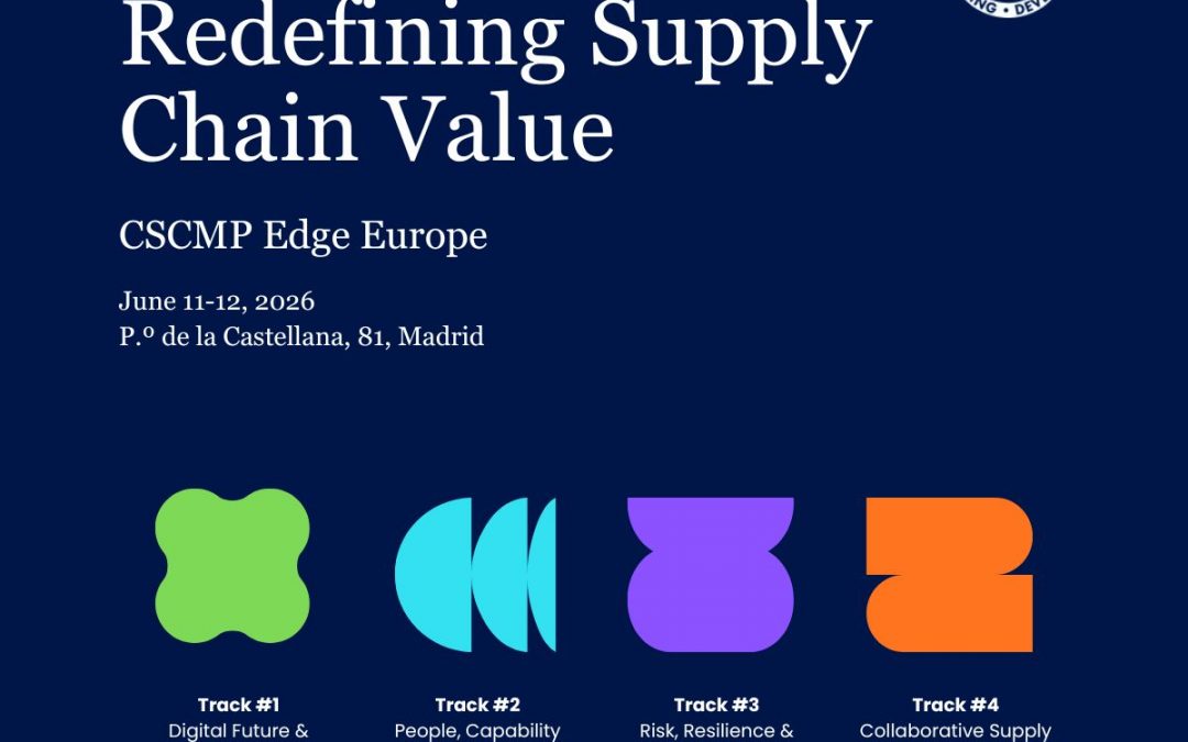CSCMP EDGE Europe Madrid 2026 – Beyond Efficiency Redefining Supply Chain Value